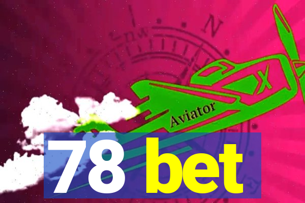 78 bet